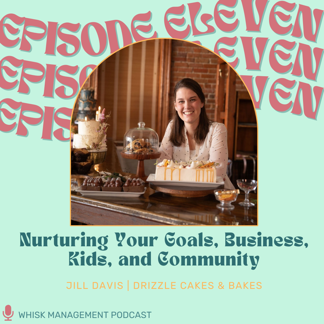 cover of episode S2. Ep. 11: Nurturing Your Goals, Business, Kids, and Community | Jill Davis, Drizzle Cakes & Bakes