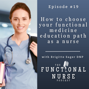 How To Choose Your Functional Medicine Education Path As A Nurse