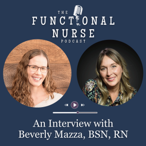 An Interview with Beverly Mazza BSN, RN with Purely Present Health