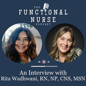 Interview with Rita Wadhwani, RN, MSN, ACNP, CNS, RNC-NIC