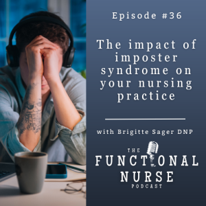 The Impact Of Imposter Syndrome On Your Nursing Practice