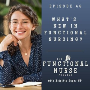 What's New In Functional Nursing?