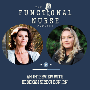 Interview With Rebekah Sireci BSN, RN