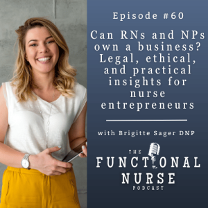 Can RN's And NP's Own A Business? Legal, Ethical, And Practical Insights For Nurse Entrepreneurs