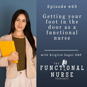 Getting Your Foot In The Door As A Functional Nurse