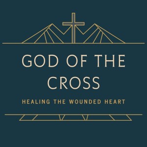 God of the Cross- "Do You Want to be Healed?"