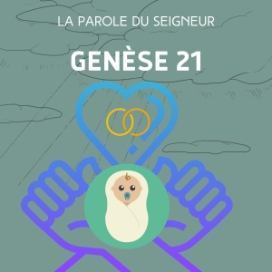 Genèse 21 - lecture & meditation biblique