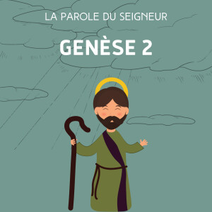 Genèse 2 - lecture & méditation biblique