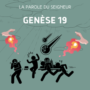 Genèse 19 - Lecture & méditation biblique