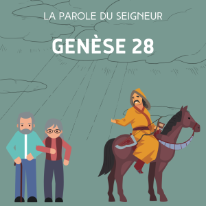 Genèse 28 - Lecture & méditation biblique