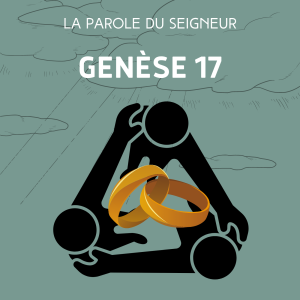 Genese 17 - Lecture & méditation biblique