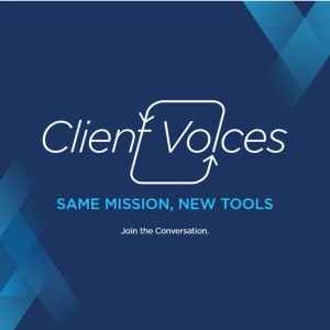 Client Voices: Same Mission, New Tools