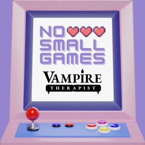 Ep. 32 - Vampire Therapist feat. Cyrus Nemati, Little Bat Games