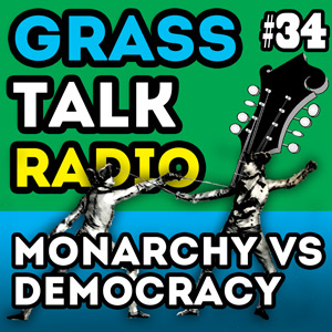 GTR-034 - Monarchy Versus Democracy