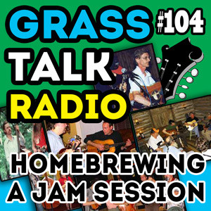 GTR-104 - Homebrewing a Jam Session