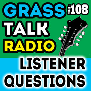 GTR-108 - Listener Questions