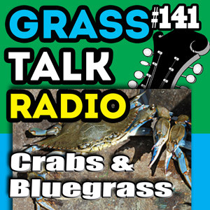 GTR-141 - Crabs and Bluegrass