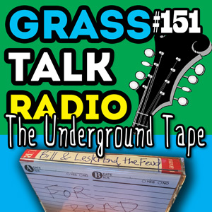 Bradley Laird\'s Grass Talk Radio - Bluegrass