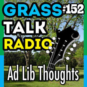 GTR-152 - Ad Lib Thoughts