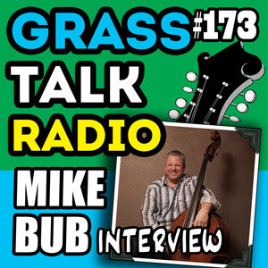 GTR-173 Mike Bub Interview