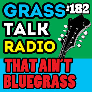 GTR-182 That Ain't Bluegrass