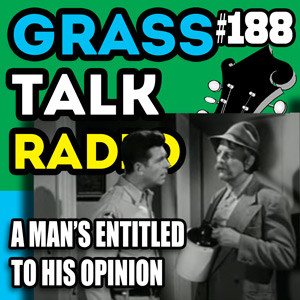 GTR-188 - A Man's Entitled To His Opinion