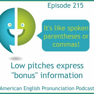 215: Adding ”bonus” information by using a low pitch