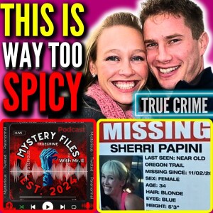 From California Hoax to Himalayan Mystery: The Papini Kidnapping & Aubrey Sacco's Vanishing | Mystery Files Ep.40