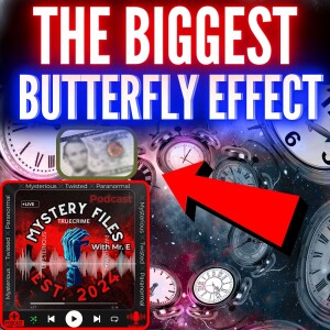 This Butterfly Effect Changed History FOREVER