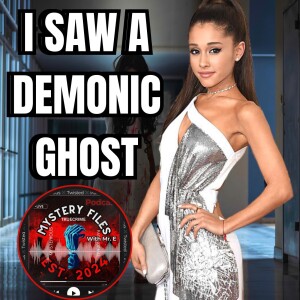 Ariana Grande Saw A Ghost That Haunted Her Forever