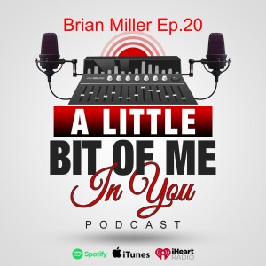 Brian Miller Ep.20