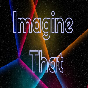 Imagine That