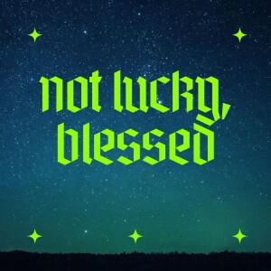 Not Lucky, Blessed! EP.3