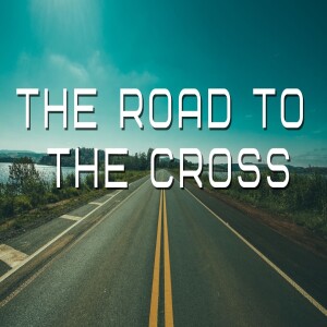The Road To The Cross (Johnny Minick)