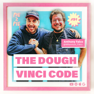 The Dough Vinci Code w/ Anthony Falco International Pizza Consultant