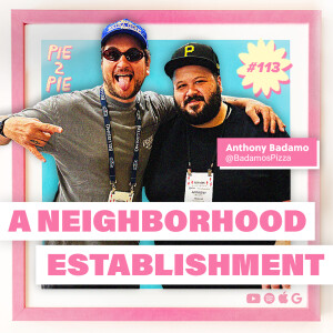 A Neighborhood Establishment w/ Anthony Badamo of Badamo's Pizza