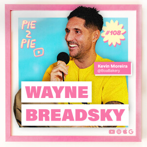 Wayne Breadsky w/ Kevin Moreira of BOA BAKERY