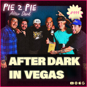 Pizza Expo After Dark w/ Al The Pizza Buddha, Nick Camacho, Marc Schecter, Ryan Mondragon & Scott Sandler
