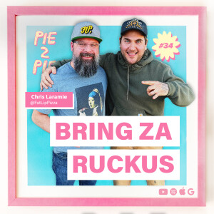 Bring Za Ruckus w/ Chris Laramie of Fat Lip Pizza