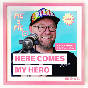 Here Comes My Hero w/ Patrick Elston of Gus Franco’s Pizza