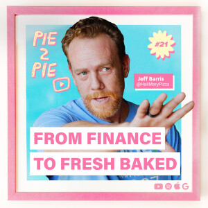 From Finance to Fresh Baked w/ Jeff Barris of Hail Mary Pizza