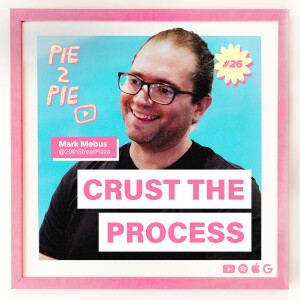 Crust The Process w/ Mark Mebus of 20th Street Pizza