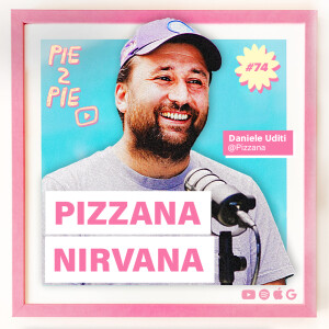 Pizzana Nirvana w/ Daniele Uditi of Pizzana