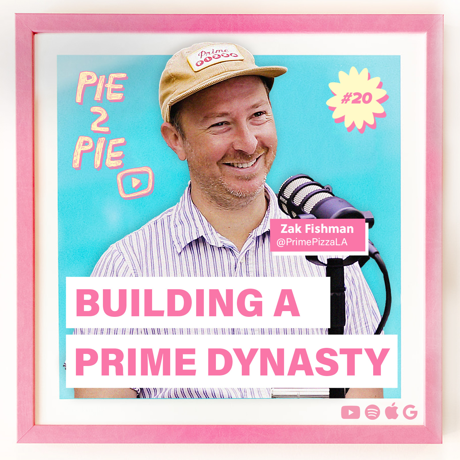 Building a Prime Dynasty w/ Zak Fishman of Prime Pizza LA