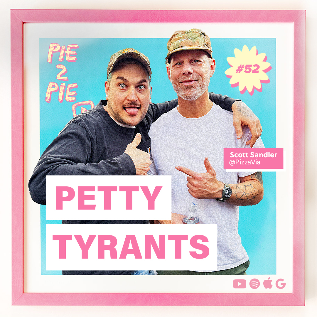 Petty Tyrants w/ Scott Sandler of Pizza Via