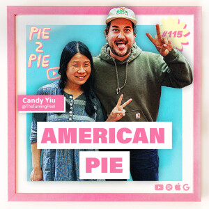 American Pie w/ Candy Yiu of The Turning Peel