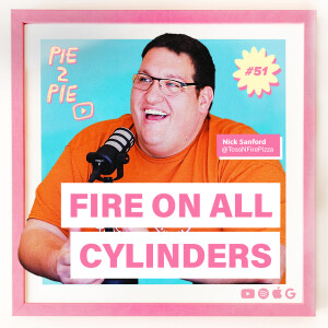 Fire On All Cylinders w/ Nick Sanford of Toss & Fire Wood-Fired Pizza