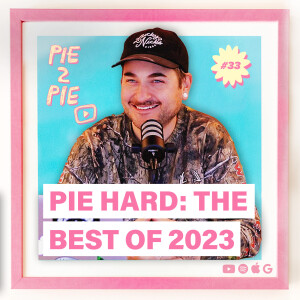 Pie Hard: The Best of 2023 w/ Alex Koons
