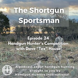 Dave"Tex"House with Handgun Hunter's Competition