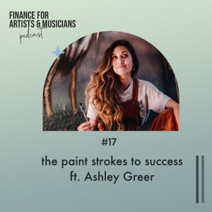 the paint strokes to success ft. Ashley Greer